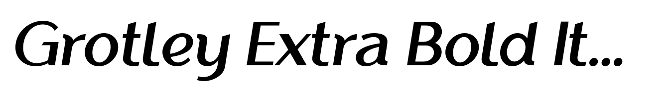 Grotley Extra Bold Italic